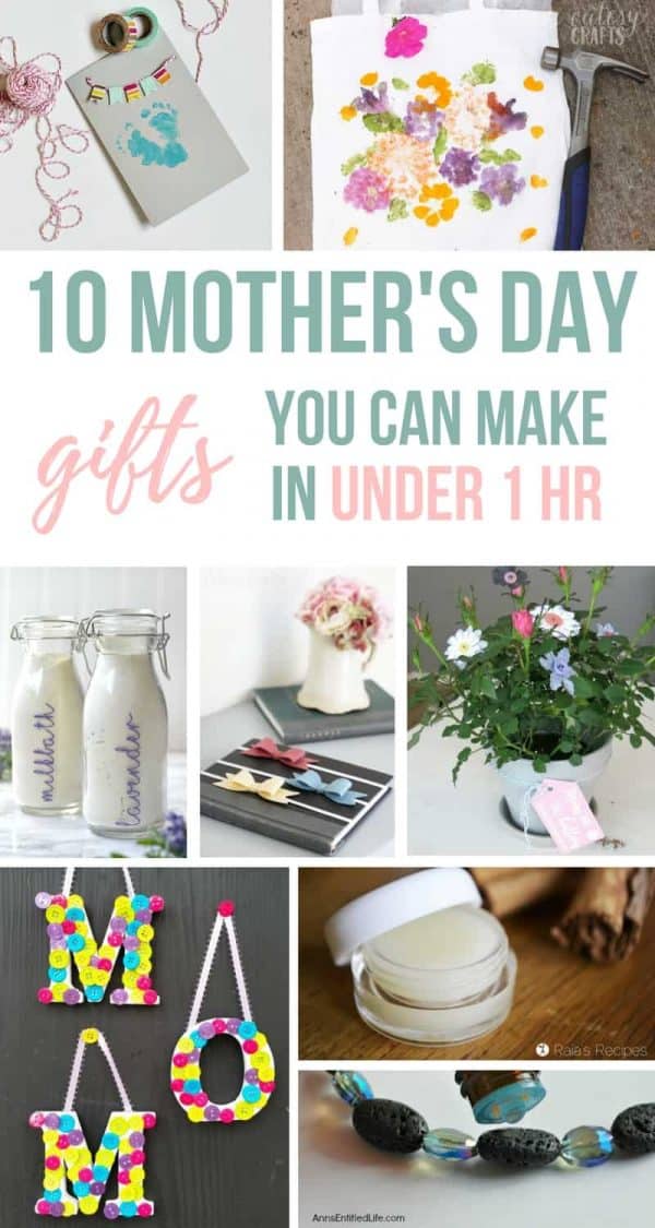 10 Easy DIY Mother's Day Presents | 1 HR OR LESS - Making Manzanita