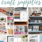 40 Ideas For Organizing Craft Supplies - Making Manzanita