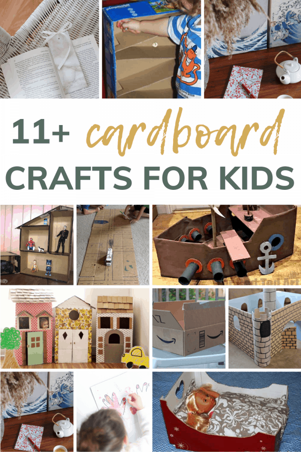 11+ Cardboard Crafts For Kids - Making Manzanita