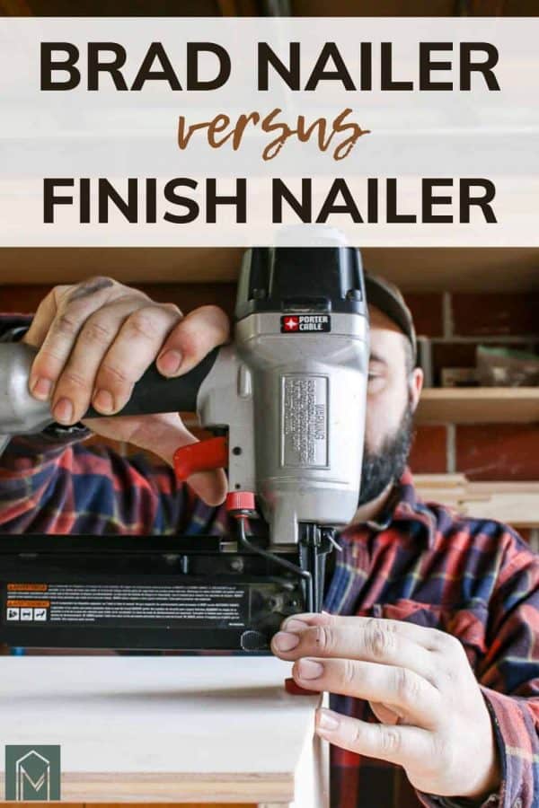 Brad Nailer vs Finish Nailer What's the Difference? Making Manzanita