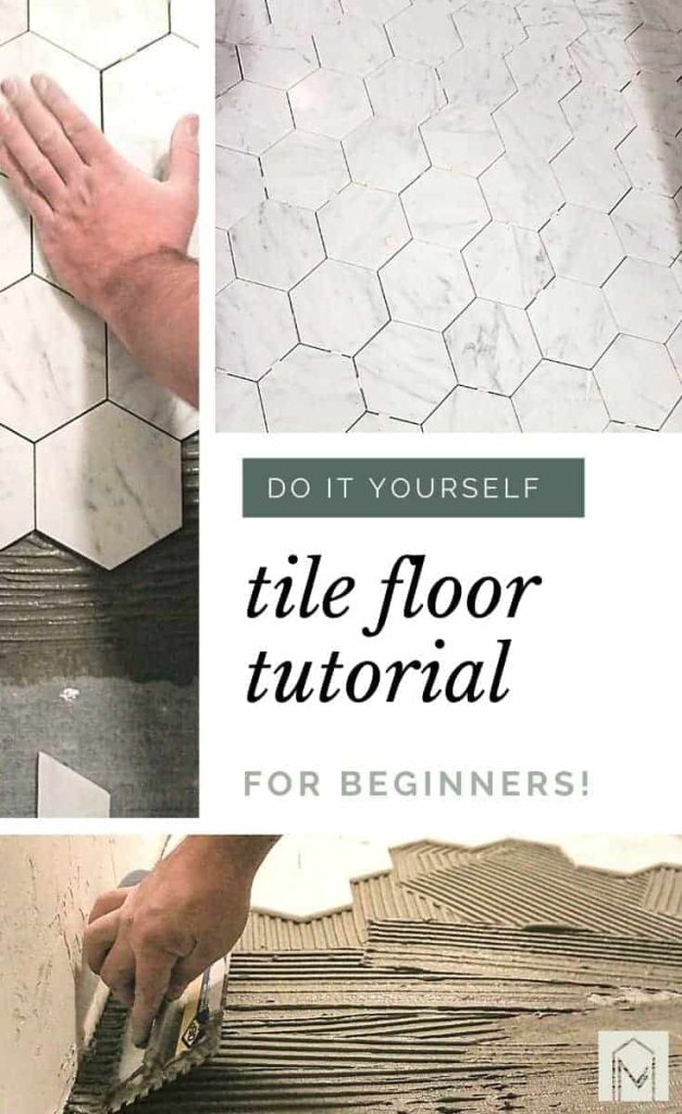 Collage showing three pictures of bathroom tile floor installation with text that says do it yourself tile floor tutorial for beginners!