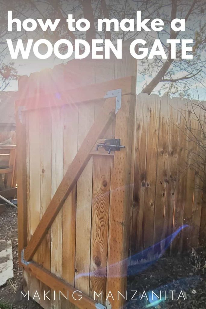 How To Make a Wooden Gate for Your Fence - Making Manzanita