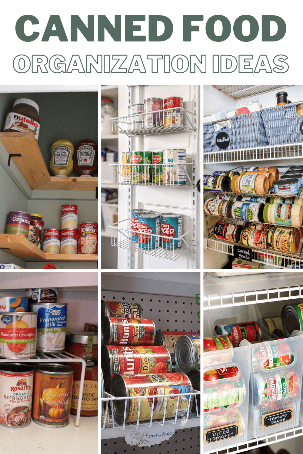 18 Genius Ideas To Organize Cans In Pantry Making Manzanita   Canned Food Organization Ideas 