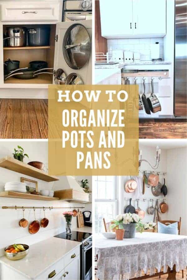 How To Organize Pots And Pans In Your Kitchen Making Manzanita   Organize Pots And Pans 600x900 