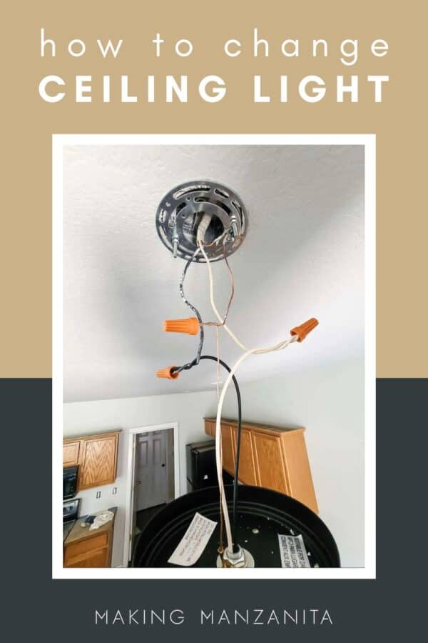 How To Change A Ceiling Light - Making Manzanita