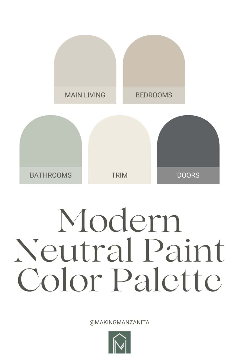 A Gorgeous Modern Neutral Color Palette For Your Home - Making Manzanita